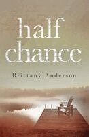 Brittany Anderson - Half Chance, Häftad