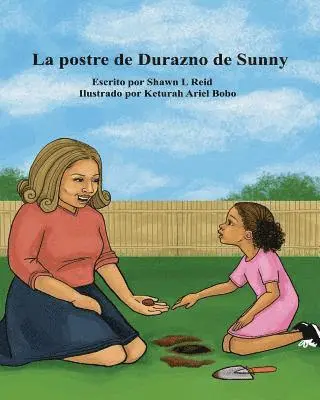 Shawn L. Reid - La postre de Durazno de Sunny, Häftad. Tillgänglighet: Lägg i varukorg