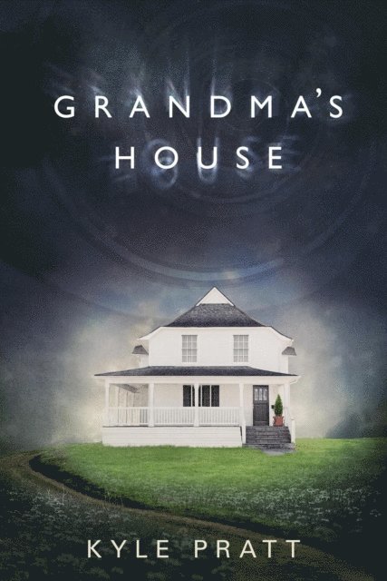 Kyle Pratt - Grandma's House, E-bok