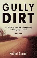 Robert Coram - Gully Dirt, Häftad