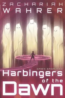 Zachariah Wahrer - Harbingers of the Dawn, Häftad. Tillgänglighet: Lägg i varukorg