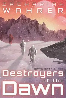 Zachariah Wahrer - Destroyers of the Dawn, Häftad. Tillgänglighet: Lägg i varukorg