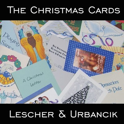 Mery-Et Lescher, John Urbancik - Christmas Cards, Häftad. Tillgänglighet: Lägg i varukorg