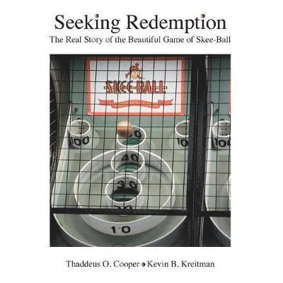 Thaddeus O Cooper, Kevin B Kreitman - Seeking Redemption, Häftad