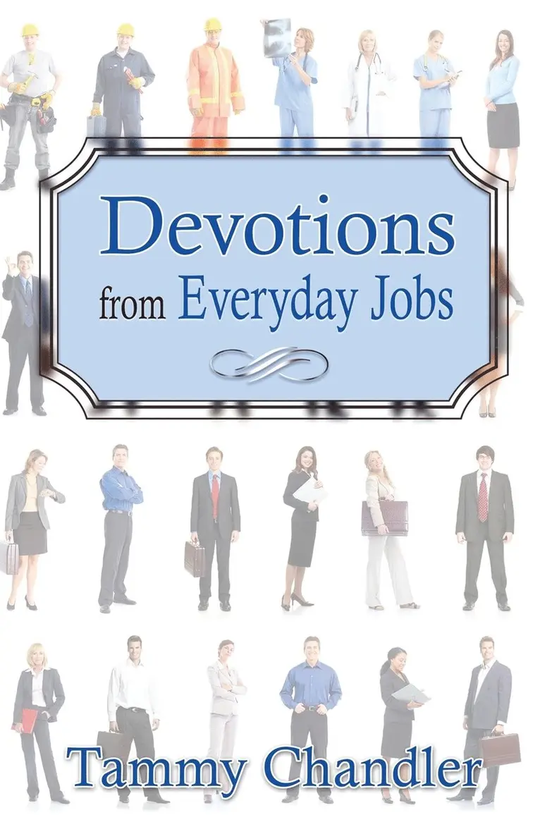 Tammy Chandler - Devotions from Everyday Jobs, Häftad. Tillgänglighet: Lägg i varukorg