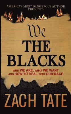 Zach Tate - We The Blacks, Häftad