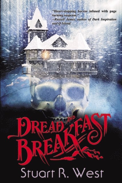 Stuart R. West - Dread and Breakfast, E-bok