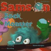 T. R. King, W. a. King - Samson the Sock Monster, Häftad