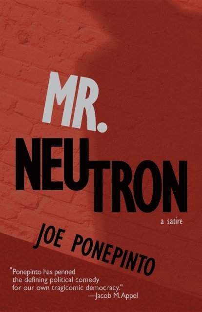 Joe Ponepinto - Mr. Neutron, E-bok