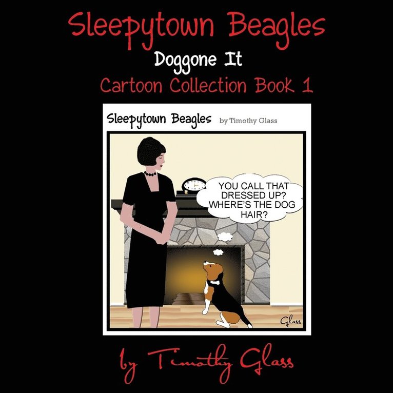 Timothy Glass - Sleepytown Beagles, Doggone It, Häftad. Tillgänglighet: Lägg i varukorg