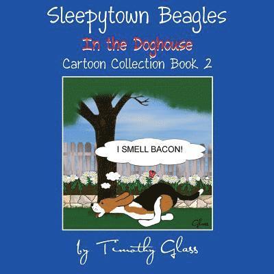 Timothy Glass - Sleepytown Beagles In the Doghouse, Häftad. Tillgänglighet: Lägg i varukorg