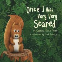 Once I Was Very Very Scared