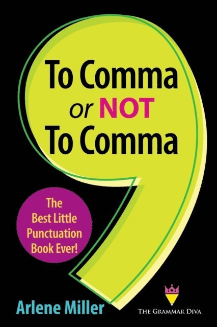 Arlene Miller - To Comma or Not to Comma, E-bok. Tillgänglighet: Lägg i varukorg