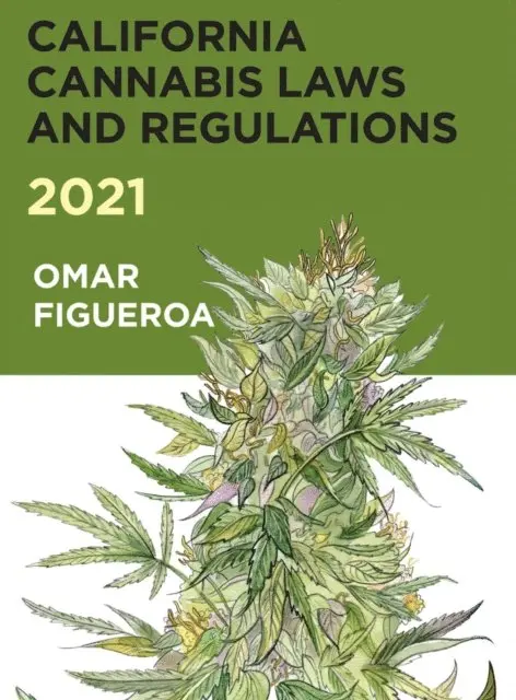 Omar Figueroa - 2021 California Cannabis Laws and Regulations, E-bok. Tillgänglighet: Lägg i varukorg