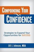 Compounding Your Confidence