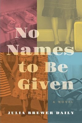 Julia Brewer Daily - No Names to Be Given, Häftad