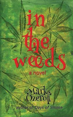 Mark Ozeroff - In the Weeds, Häftad