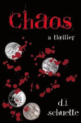 D J Schuette - Chaos, Häftad