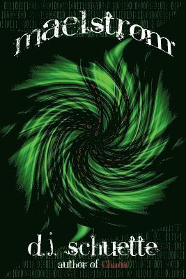 D. J. Schuette - Maelstrom, Häftad