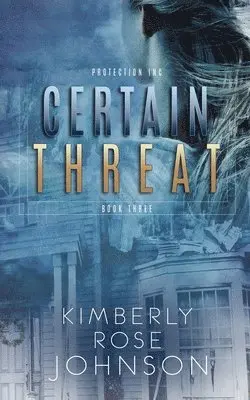 Kimberly Rose Johnson - Certain Threat, Häftad. Tillgänglighet: Lägg i varukorg