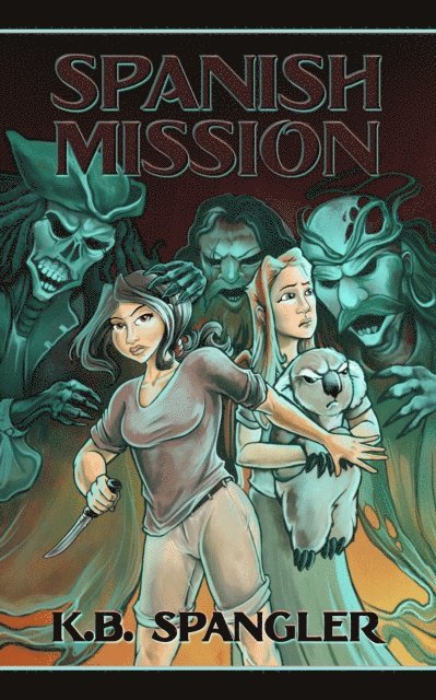 K.B. Spangler - Spanish Mission, E-bok