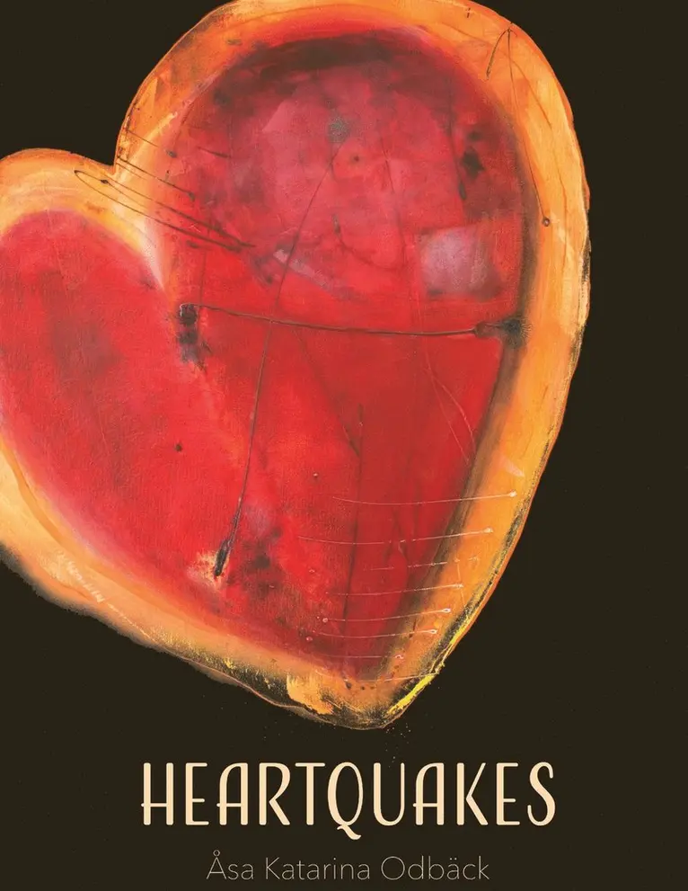 Asa Katarina Odback - Heartquakes, Häftad. Tillgänglighet: Lägg i varukorg