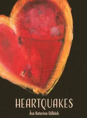 Asa Katarina Odback - Heartquakes, Inbunden. Tillgänglighet: Tillfälligt slut