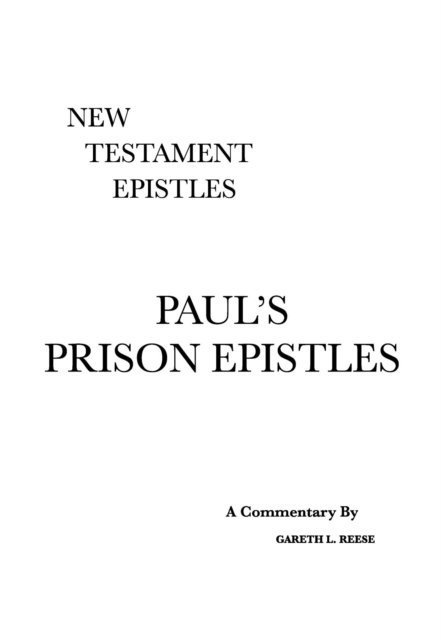 Gareth L Reese - Paul's Prison Epistles, E-bok