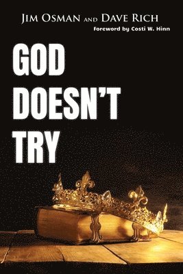 Dave Rich, Jim Osman - God Doesn't Try, Häftad