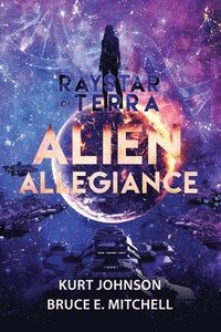 Raystar of Terra: Alien Allegiance