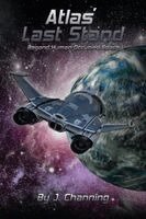 J. Channing - Atlas' Last Stand, Häftad