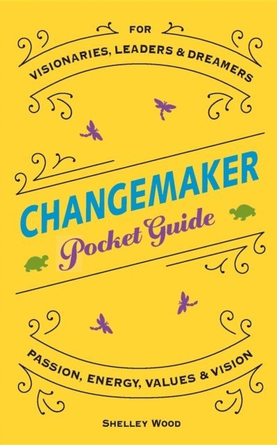 Shelley Wood, Ruth Tepper Brown, Staci Backauskas - ChangeMaker Pocket Guide, E-bok