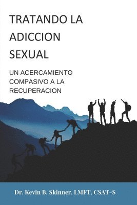 Kevin Skinner - Tratamiento de la Adicción Sexual, Häftad. Tillgänglighet: Lägg i varukorg