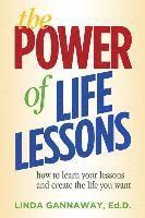 Linda Gannaway - The Power of Life Lessons: How to Learn Your Lessons and Create the Life You Want, Häftad. Tillgänglighet: Lägg i varukorg