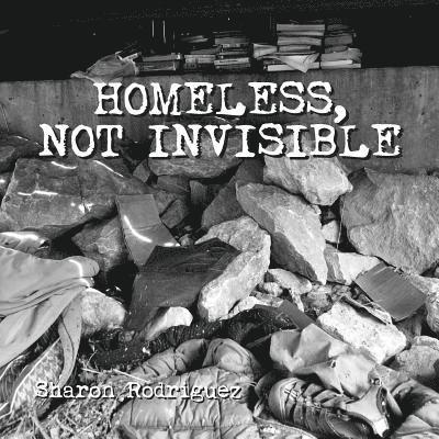 Homeless, not Invisible, Häftad
