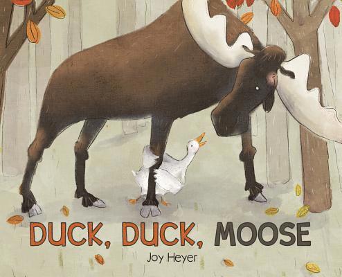 Joy Heyer - Duck, Duck, Moose, Inbunden