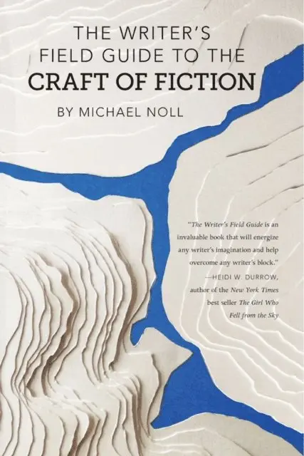 Michael Noll - Writer's Field Guide to the Craft of Fiction, E-bok. Tillgänglighet: Lägg i varukorg