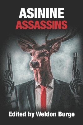 Matt Hilton, Chris Bauer, James Dorr - Asinine Assassins, Häftad