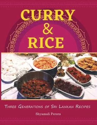 Shyamali Perera - Curry & Rice, Häftad. Tillgänglighet: Lägg i varukorg
