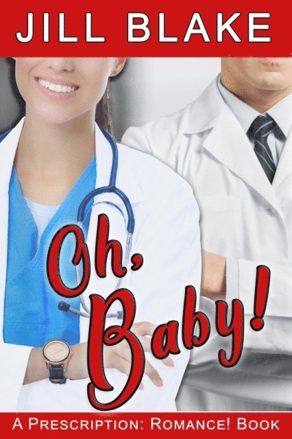 Jill Blake - Oh, Baby!, E-bok