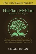 HisPlan MyPlan: Roadmap to Your Purpose