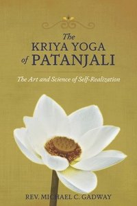 The Kriya Yoga of Patanjali