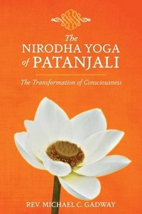 The Nirodha Yoga of Patanjali