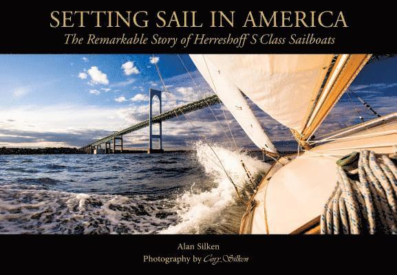 Alan Silken - Setting Sail in America, Inbunden
