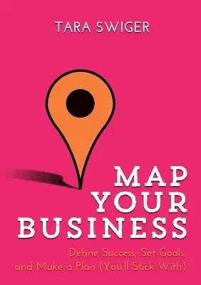 Tara Swiger - Map Your Business, Häftad. Tillgänglighet: Tillfälligt slut