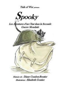 Spooky: - Les aventures d?un chat dans la Seconde Guerre Mondiale
