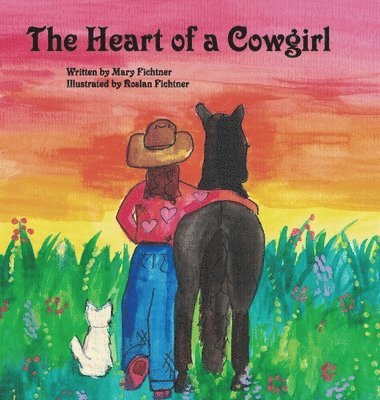 Mary Fichtner - Heart of a Cowgirl, Inbunden. Tillgänglighet: Lägg i varukorg