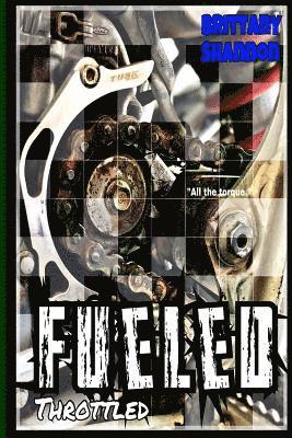 Brittany Shannon - Fueled: Throttled, Häftad