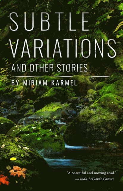 Miriam Karmel - Subtle Variations and Other Stories, E-bok