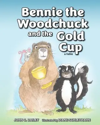 John C Dailey - Bennie the Woodchuck and the Gold Cup, Häftad. Tillgänglighet: Lägg i varukorg